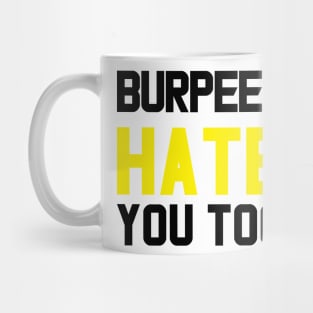 I Hate You Too Funny Gym Mens Womens Mug